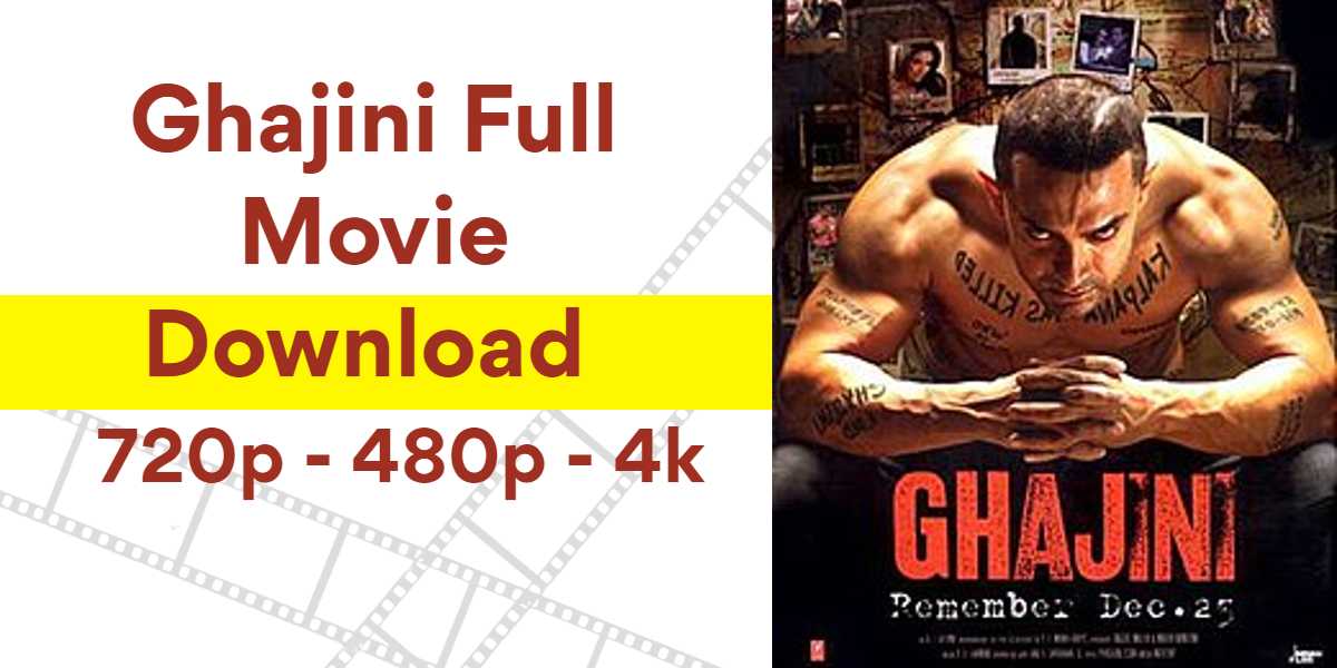 Ghajini Movie Download [4K, HD, 1080p 480p, 720p]