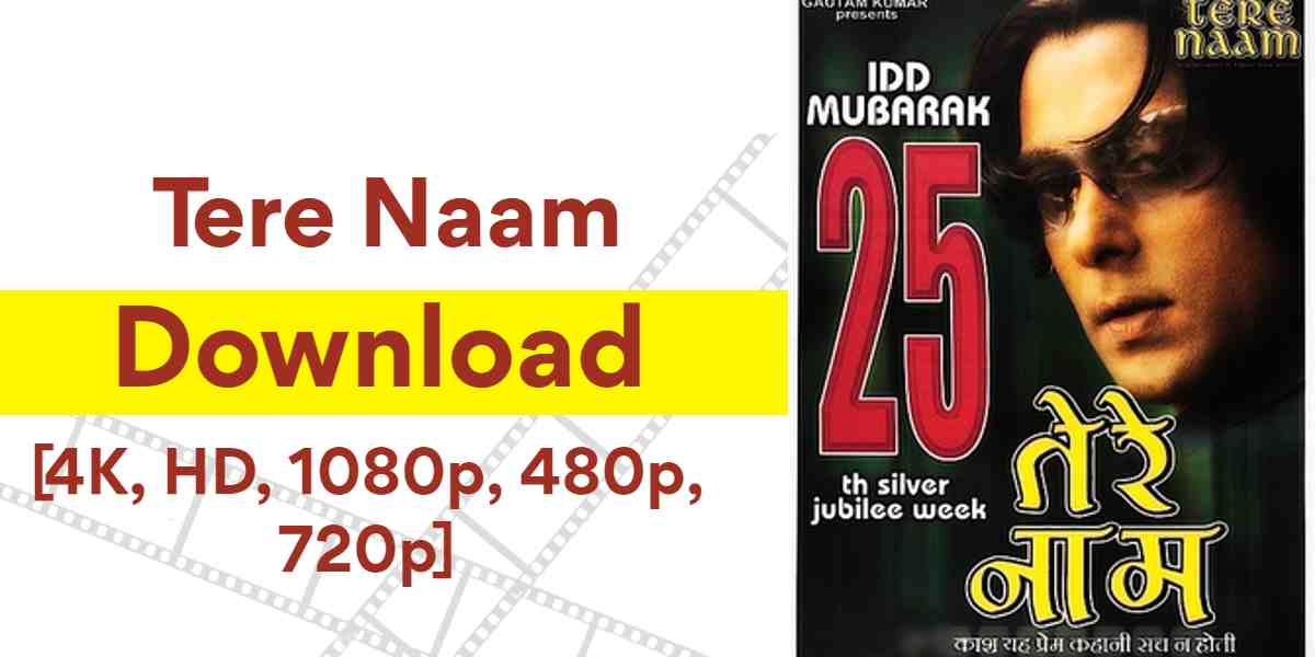 Tere Naam Movie Download [4K, HD, 1080p 480p, 720p] Filmyzilla – Filmywap
