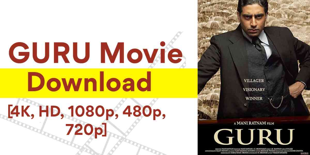 Guru Movie Download [4K, HD, 1080p 480p, 720p] mp4moviez Filmywap Filmyzilla