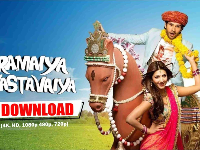 Ramaiya Vastavaiya Movie Download 4k hd 1080p 480p 720p