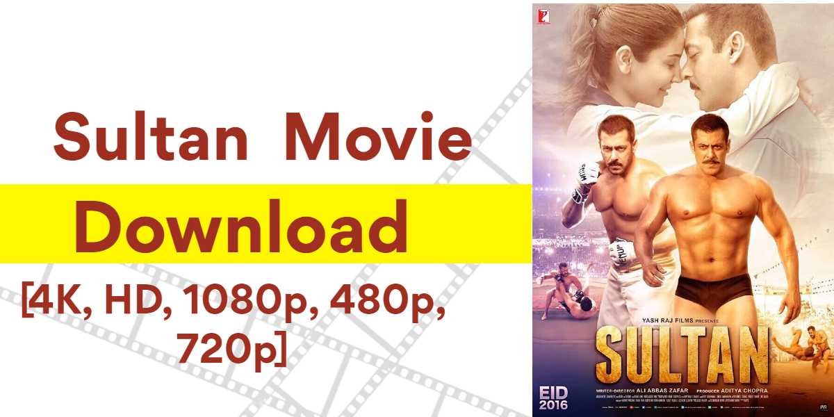 Sultan Movie Download Vegamovies Filmyzilla Pagalworld [4K, HD, 1080p 480p, 720p]